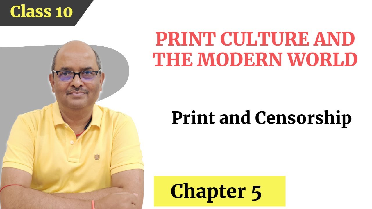 Print and Censorship Print Culture and the modern World Class10