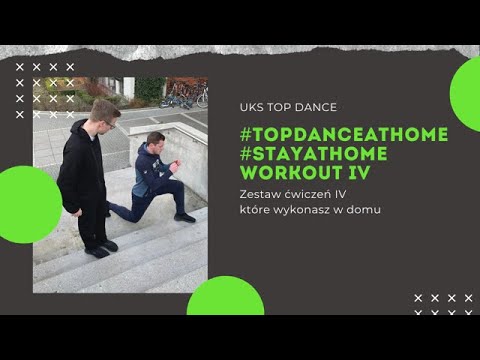 IV Odcinek - #topdanceathome #stayathome workouts