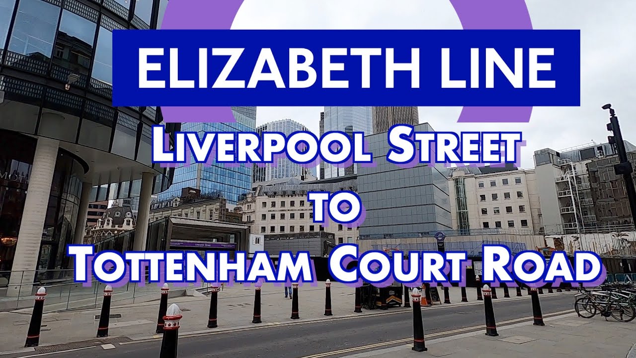 Tottenham Court Road To Liverpool Street