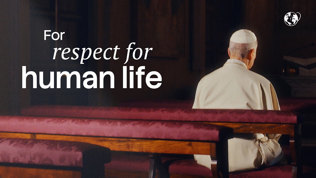 POPE LEO XIV'S PRAYER INTENTION FOR JULY 2026 - FOR RESPECT FOR HUMAN LIFE