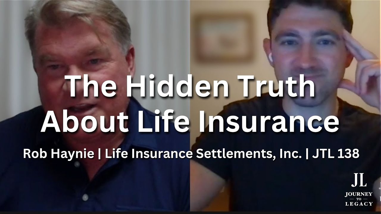 What 99% of People Don't Know About Life Insurance | How Rob Haynie Is Changing the Industry. JTL138