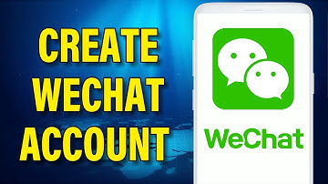 How To Create WeChat Account | Sign Up WeChat