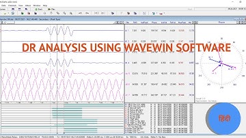 DR ANALYSIS || DR ANALYSIS USING WAVEWIN SOFTWARE || DISTURBANCE RECORD ANALYSIS || WAVEWIN ||