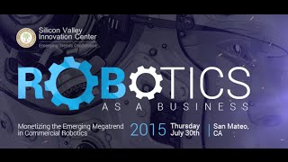 ROBOTICS AS A BUSINESS: Monetizing the Emerging Megatrend in Commercial Robotics