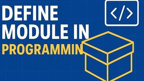 How to Define a Module in Programming | Beginners Guide Explained with Examples