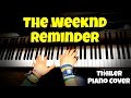 The Weeknd - Reminder | Tishler Piano Cover