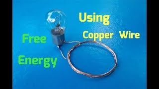 Free Energy Using Copper Wire With Magnets Technology New For 2019