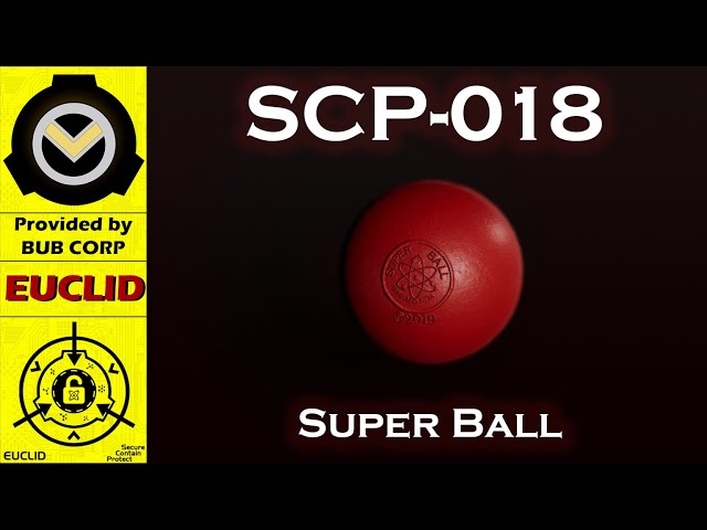 SCP-018 Superball, object class euclid in 2023