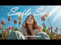 【Playlist】心がふっと軽くなる洋楽ソング🍀/Smile & Peaceful/作業用BGM