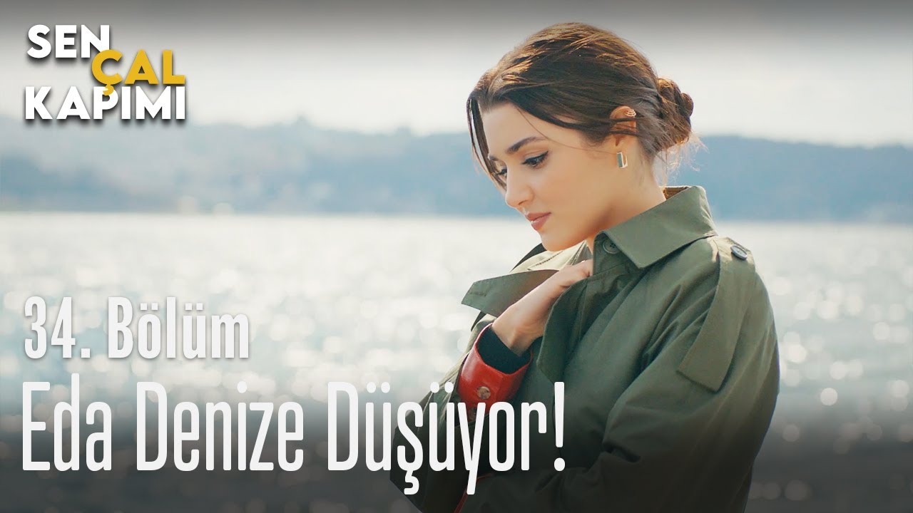 eda denize dusuyor sen cal kapimi 34 bolum youtube