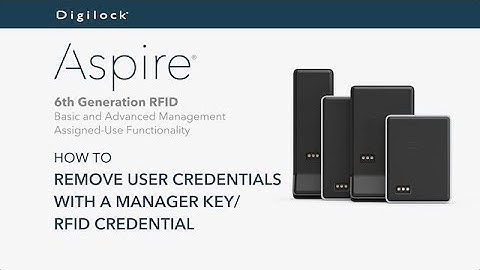 How to Remove User Credentials with a Manager Key/RFID | Aspire RFID | Assigned Use