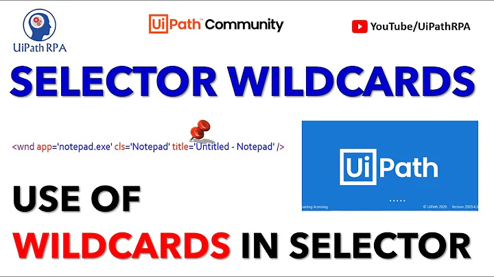 SELECTOR WITH WILDCARDS | UIPATH SELECTOR | HOW TO USE WILDCARDS IN SELECTOR? | UIPATH RPA