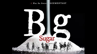 BIG SUGAR (2005) | PART 2