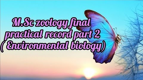 MSc Zoology final environmental biology practical record part 2