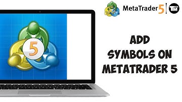 How to Add Symbols on MetaTrader 5