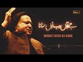 Je Tu Rab Nu Manuna Phly Yaar Nu Mana   Ustad Nusrat Fateh Ali Khan   RGH   HD Video Mp3 Song