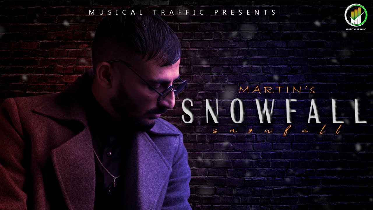 New Punjabi Song 2021 Snowfall Martin Dee Meet Musical Traffic