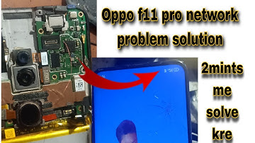 oppo f11 pro network problem ! oppo f11 pro network ic problem ! oppo f11 pro network issue solut