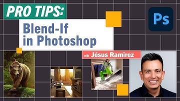 Pro-Tips: Blend-if in Photoshop with Jésus Ramirez