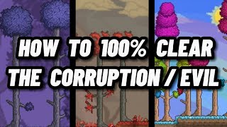 The BEST WAY to clear the corruption / evil biomes ( Terraria 1.4.4 )
