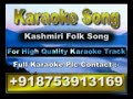 Bo paerai khan ti gachi jan karaoke kashmiri folk song