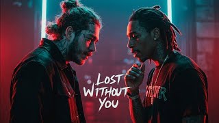 Lost Without You  Post Malone Ft Wiz Khalifa heartfelt Collab
