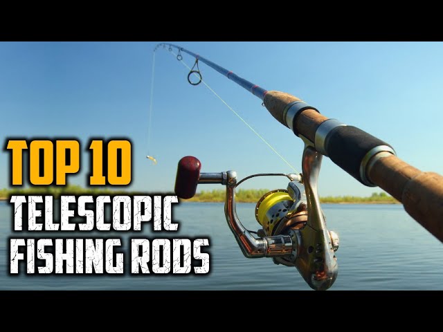 Top 10 Best Telescopic Fishing Rods in 2025 - YouTube Top 10 Best Telescopic Fishing Rods in 2025 - YouTube