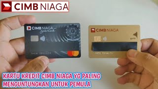 KARTU KREDIT CIMB NIAGA YG REKOMENDASI UNTUK PEMULA