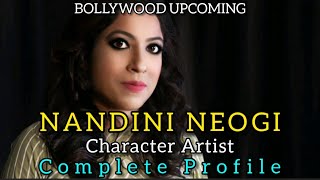 Bollywood Upcoming I Nandini Neogi I Charactor Artis I Kolkatta I Complete Profile & Journey I 2022