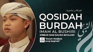Download lagu QOSIDAH BURDAH || BAB 5 || BY HIBBUN NABI DALWA BA'ALAWI