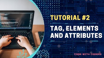 HTML Tutorial: Tag, Elements And Attributes | Web Development Tutorials #2