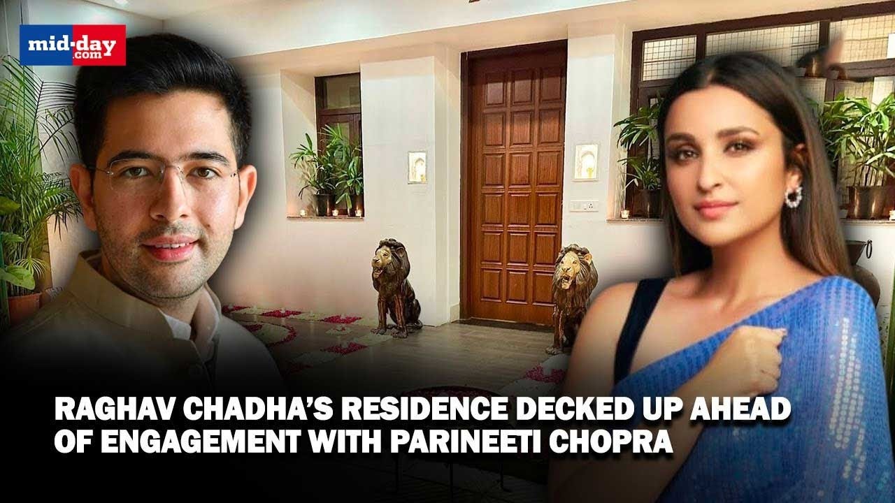 AAP leader Raghav Chadha’s residence decked up ahead of engagement with ...