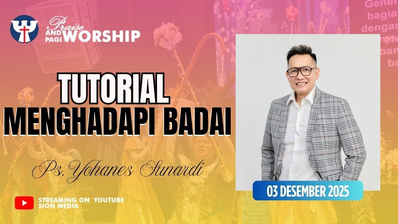 PW KE 270 - Rabu, 03 Desember 2025 | Ps. Yohanes Sunardi - Tutorial Menghadapi Badai