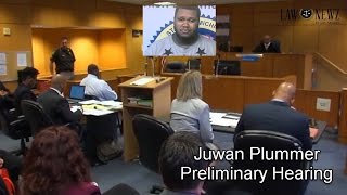 Juwan Plummer Preliminary Hearing Part 1 Net Worth