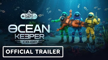 Ocean Keeper - Official Co-Op Trailer