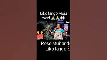 Rose Muhando Liko Lango 
