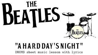 The Beatles - A Hard Day's Night (Drums Sheet Music with Lyrics)