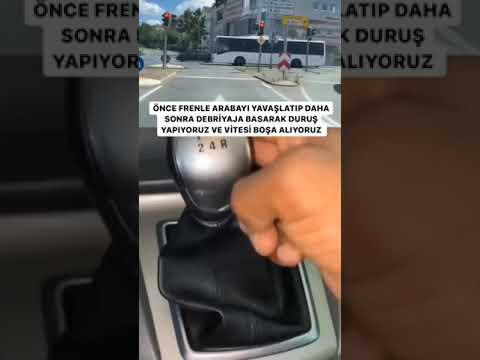 Trafikte dururken önce frene mi yoksa debriyaja mi basmalıyız?