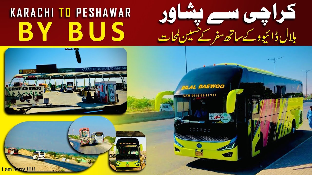 Karachi to Peshawar by Bus | Bilal Daewoo Yutong Nova Bus | Bus Travel Vlog