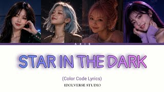 AXIS - "START IN THE DARK" (Color code lyrics) [AI GROUP]