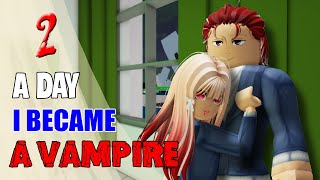 👉 VAMPIRE Ep2: A Day I Became A Vampire