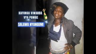 SALAWA NYANGUMI _KAFUNGA VIWANDA VYA POMBE_ 2024