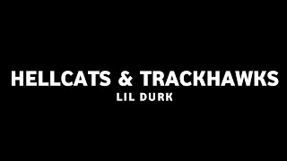 Lil Durk - Hellcats & Trackhawks (Lyrics)