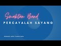 Percayalah Sayang Remake SMAKTAN Band Official Music Percayalah Sayang Remake SMAKTAN Band Official Music