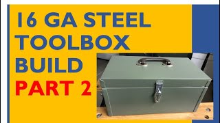 Sheet Metal Toolbox Build: Part 2, The Lid, Interior & Final Assembly