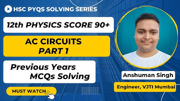HSC Physics PYQs - MCQs Solving | AC Circuits | 9 Questions |#hsc #hscexam #hscpyqs