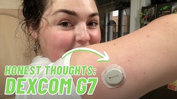 My Honest Opinion on the Dexcom G7!