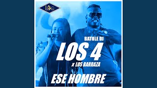Video thumbnail of "Los 4 - Ese Hombre"