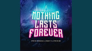 Nothing Lasts Forever