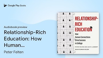 Relationship-Rich Education: How Human… by Peter Felten · Audiobook preview